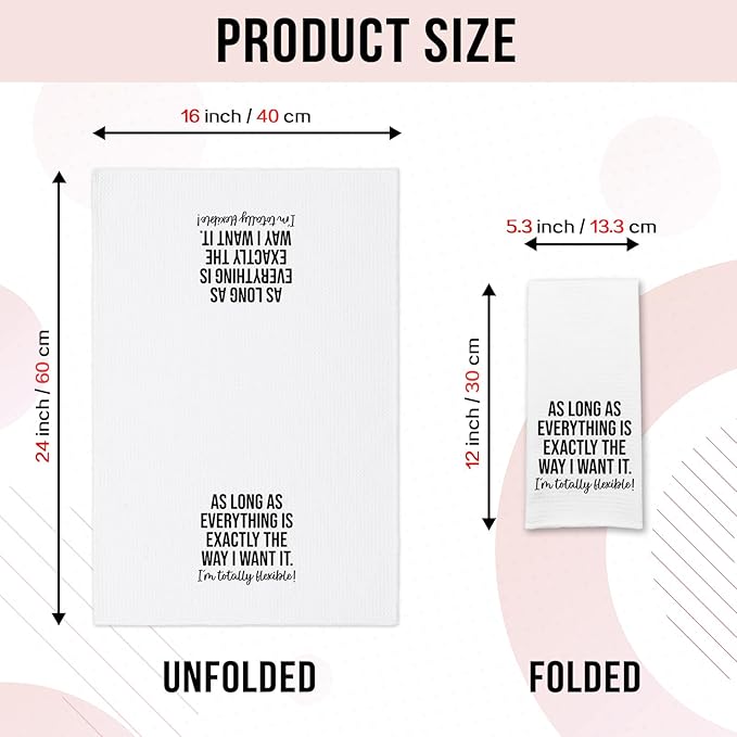 Funny Kitchen Towels for Women, As Long As Everything is Exactly The Way I Want It I'm Totally Flexible Dishcloths, Kitchen Decorative Hand Towels with Saying, Sarcastic Gifts for Hostess