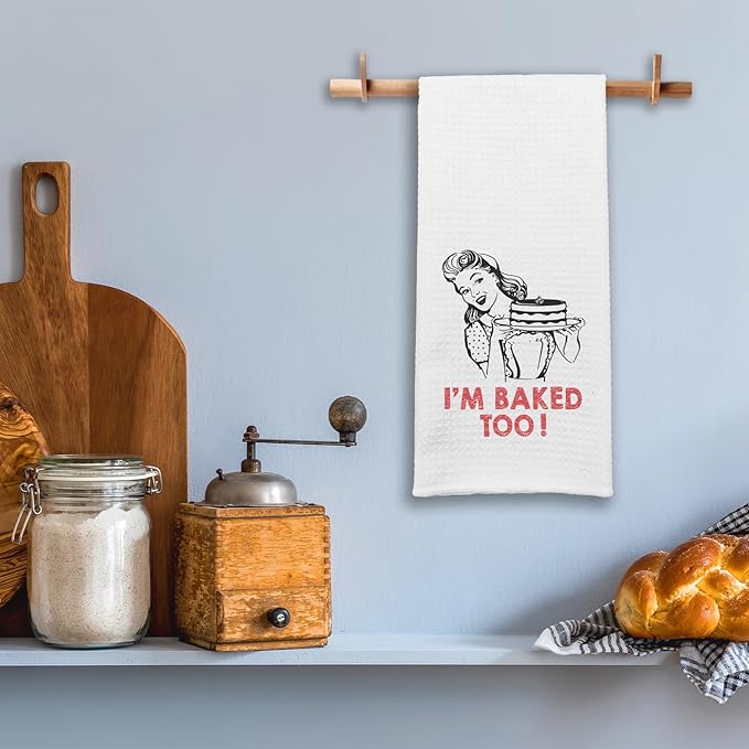 Funny Baking Kitchen Towels I'm Baked Too Dishcloths Funny Retro Housewife Dish Towels Tea Towels for Kitchen Decor Novelty Baking Gifts for Women Hostess Mother Sister Friend(16x24 Inch)